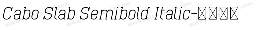 Cabo Slab Semibold Italic字体转换